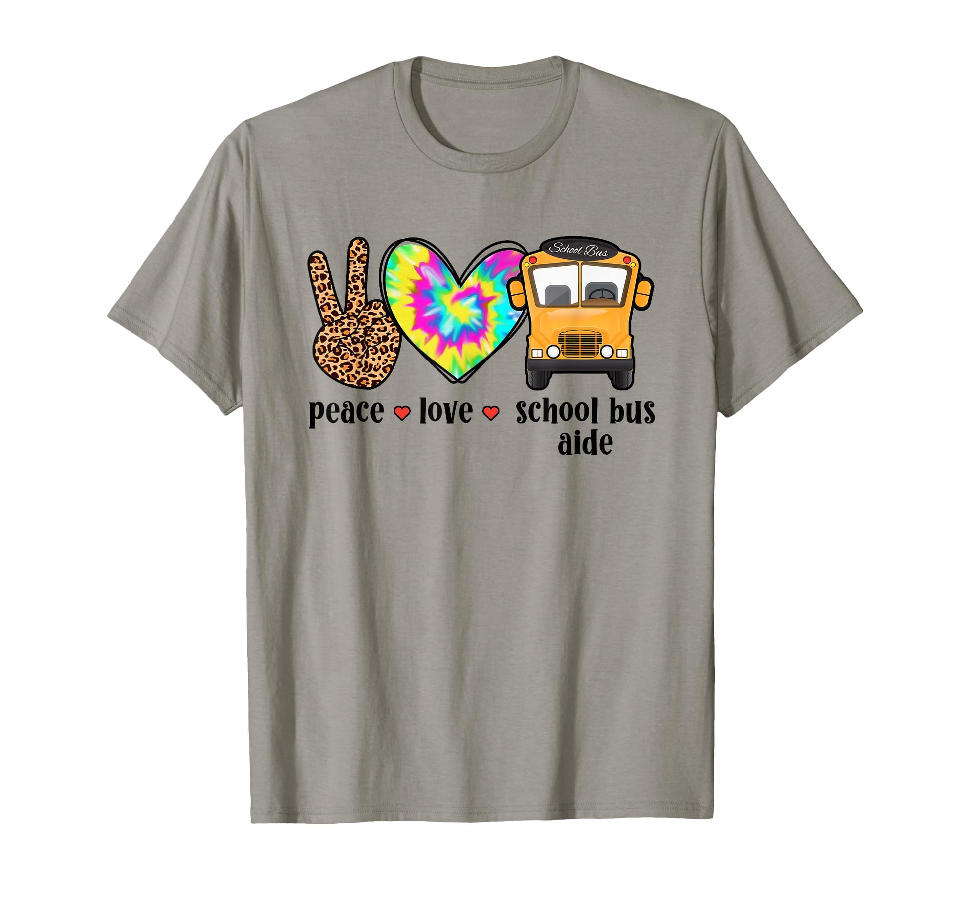 Peace Love School Bus Aide Best T-Shirt - Casual Everyday Wear for Adults - T-Shirt, Sweatshirt, Hoodie