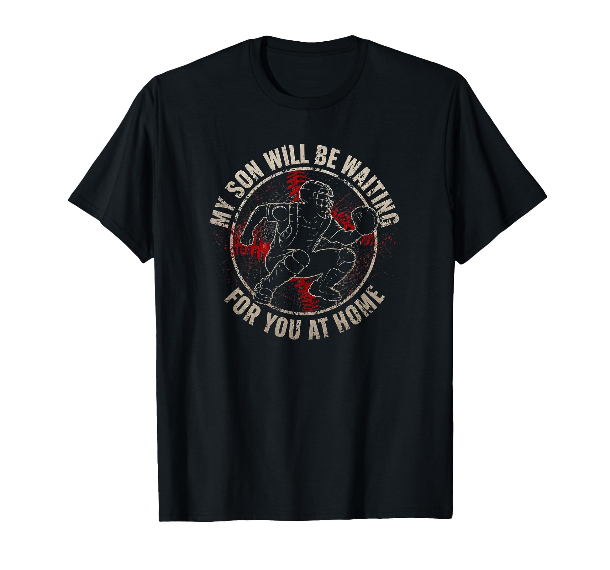 Baseball Catcher Parent Waring Son T-Shirt - Streetwear Style Men Women - T-Shirt, Sweatshirt, Hoodie