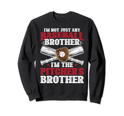Im Baseball Pitcher Brother Sweatshirt - Streetwear Style Men Women - T-Shirt, Sweatshirt, Hoodie