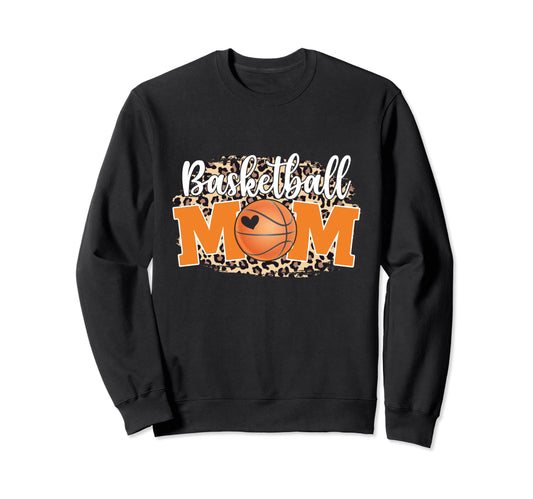 Basketball Mom Funny Mothers Sweatshirt - Casual Everyday Wear Men Women - T-Shirt, Sweatshirt, Hoodie