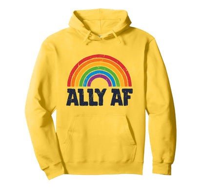 Lgbtq Ally Af Lesbian Gay Pride Lgbt Hoodie - Trendy Graphic for Adults - T-Shirt, Sweatshirt, Hoodie