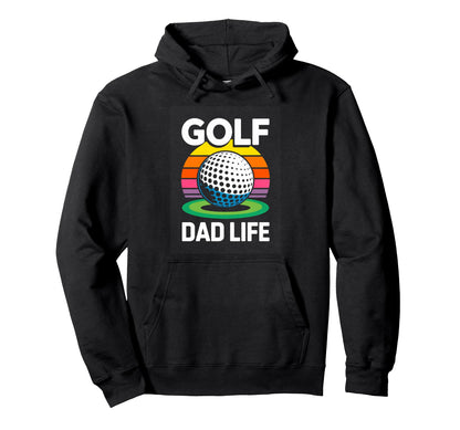 Golf Dad Life Sunset Funny Fathers Day Hoodie - Graphic Print for Adults - T-Shirt, Sweatshirt, Hoodie