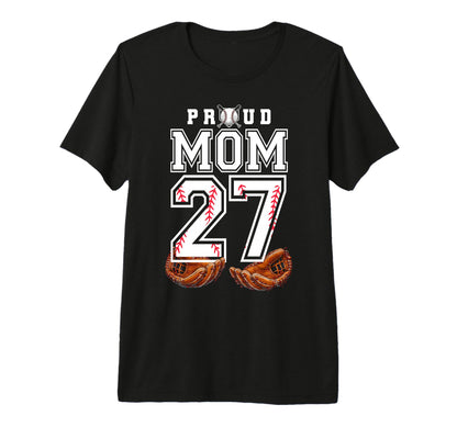 Proud Mom Baseball Player Number 27 T-Shirt - Fun Novelty Design Men Women - T-Shirt, Sweatshirt, Hoodie