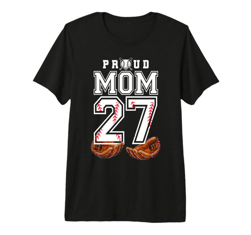 Proud Mom Baseball Player Number 27 T-Shirt - Fun Novelty Design Men Women - T-Shirt, Sweatshirt, Hoodie