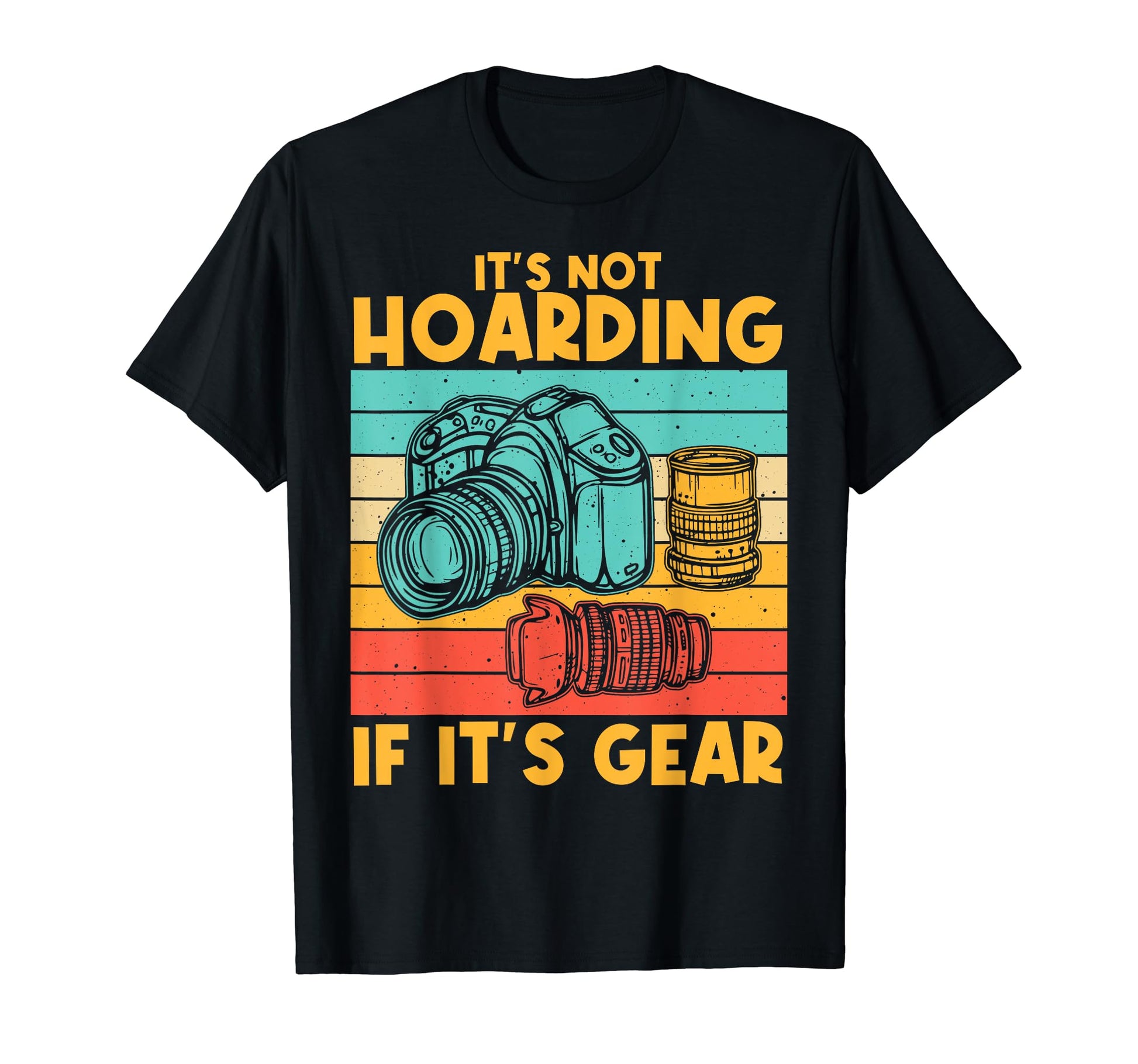 Photographer Photography Lover T-Shirt - Novelty Apparel Men Women - T-Shirt, Sweatshirt, Hoodie