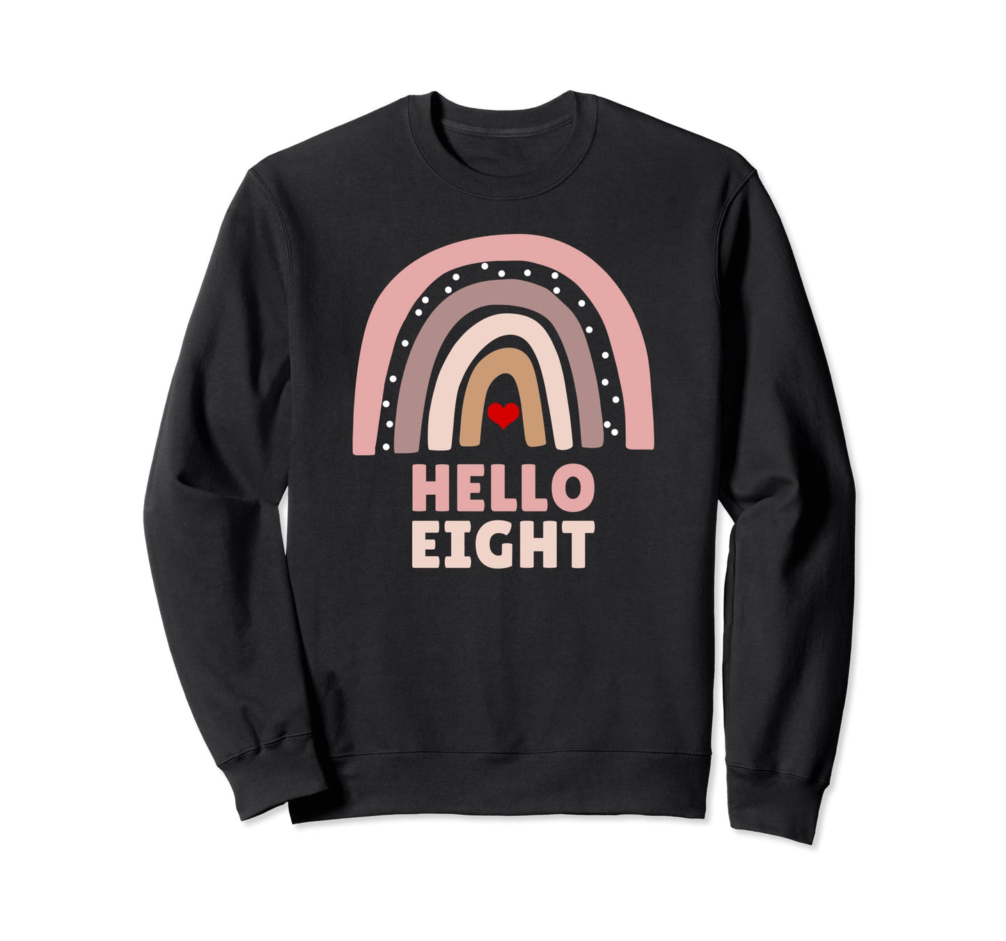 Hello Eight 8 Year Old 8Th Sweatshirt - Aesthetic Graphic for Adults - T-Shirt, Sweatshirt, Hoodie