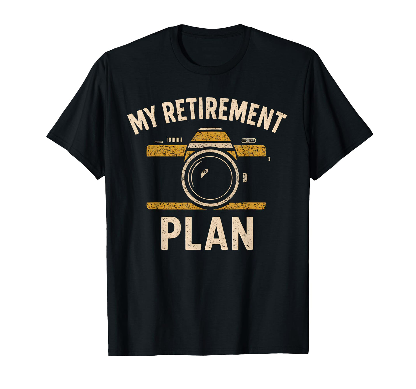 My Retirement Plan Camera Funny T-Shirt - Minimalist Print Men Women - T-Shirt, Sweatshirt, Hoodie