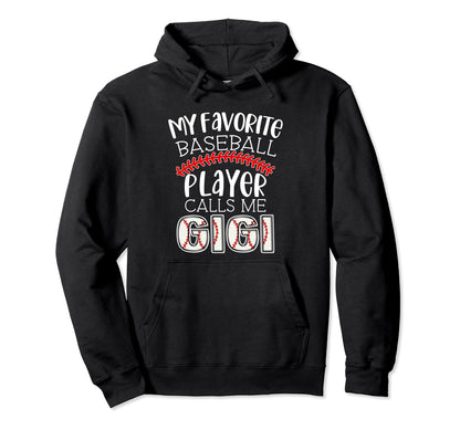 My Favorite Player Calls Me Gigi Funny Hoodie - Custom Art Print Unisex - T-Shirt, Sweatshirt, Hoodie