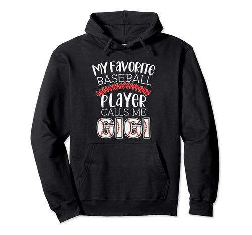 My Favorite Player Calls Me Gigi Funny Hoodie - Custom Art Print Unisex - T-Shirt, Sweatshirt, Hoodie