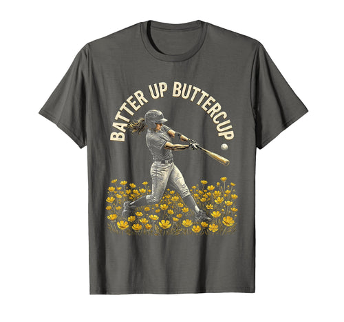 Batter Up Buttercup Baseball T-Shirt - Casual Everyday Wear Unisex - T-Shirt, Sweatshirt, Hoodie