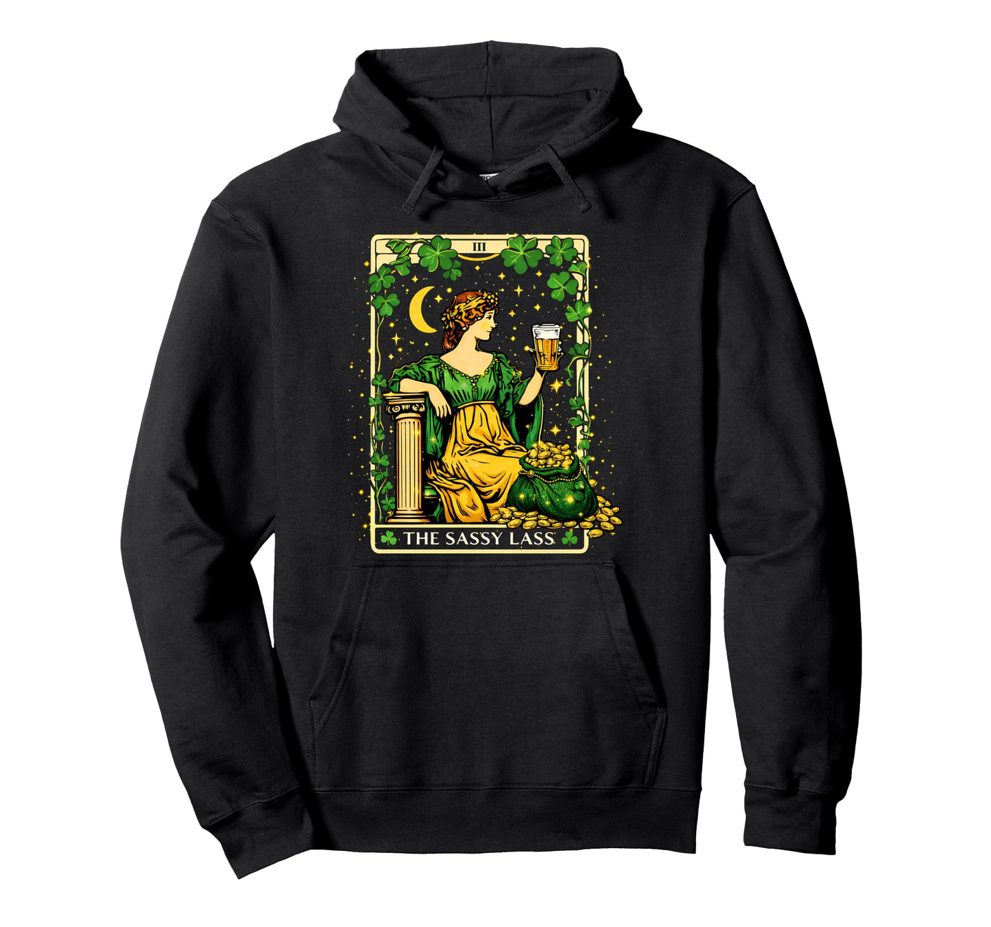 Shamrock Tarot Card Sassy Lass Irish St Hoodie - Trendy Graphic Unisex - T-Shirt, Sweatshirt, Hoodie