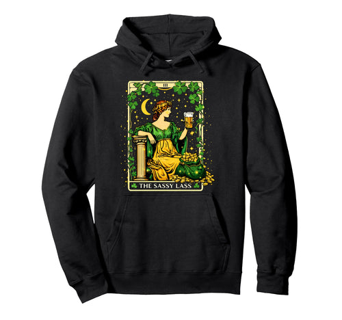 Shamrock Tarot Card Sassy Lass Irish St Hoodie - Trendy Graphic Unisex - T-Shirt, Sweatshirt, Hoodie
