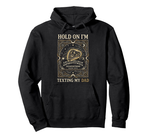 Ouija Board Sorry I Cant Talk Im Hoodie - Fun Novelty Design for Adults - T-Shirt, Sweatshirt, Hoodie