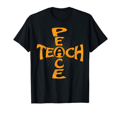 Teach Peace Love T Shirts Hippies T-Shirt - Fun Novelty Design for Adults - T-Shirt, Sweatshirt, Hoodie