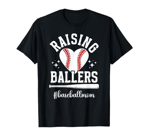 Raising Ballers Baseball Mom Baseball T-Shirt - Trendy Graphic Men Women - T-Shirt, Sweatshirt, Hoodie