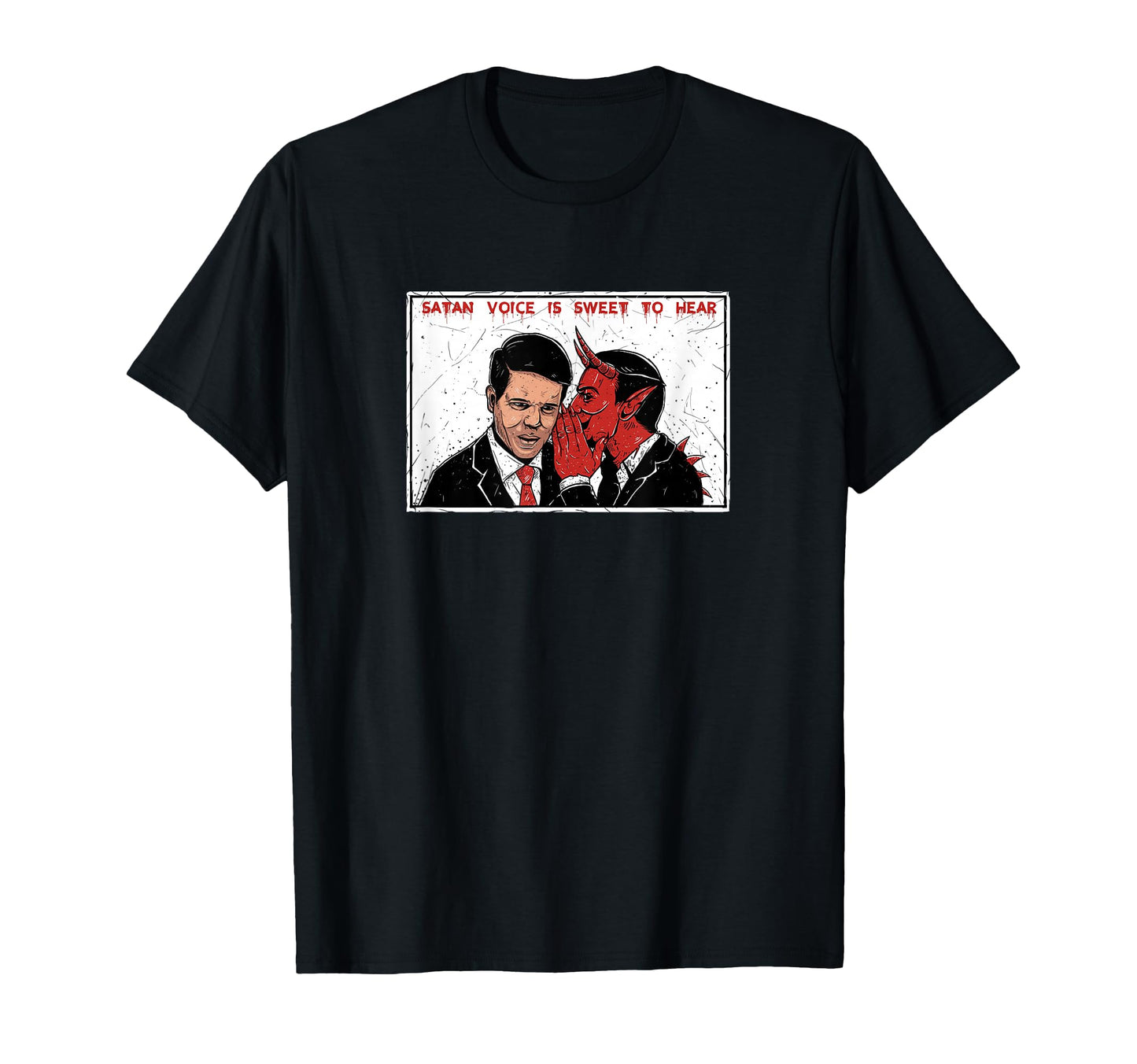 Satan Voice Is Sweet To Hear T-Shirt - Minimalist Print Men Women - T-Shirt, Sweatshirt, Hoodie