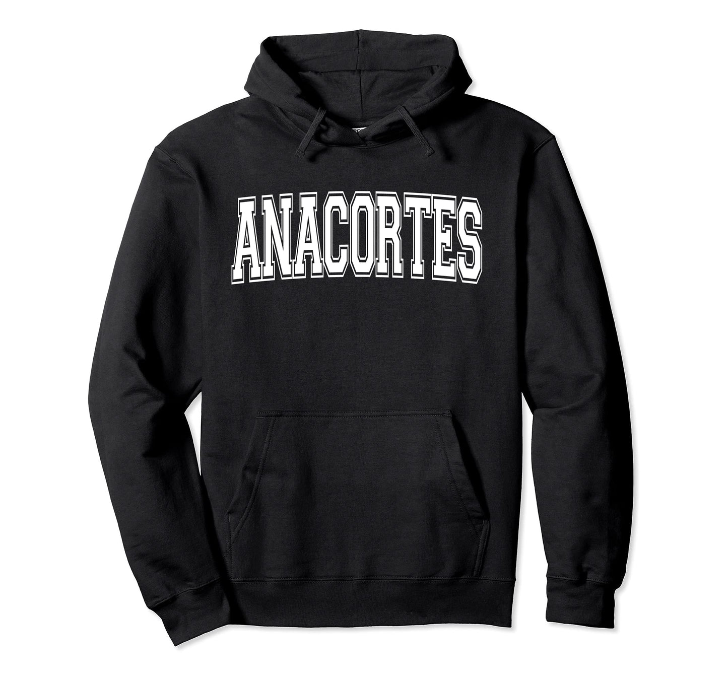 Anacortes Wa Washington Usa Sports Hoodie - Casual Everyday Wear Men Women - T-Shirt, Sweatshirt, Hoodie