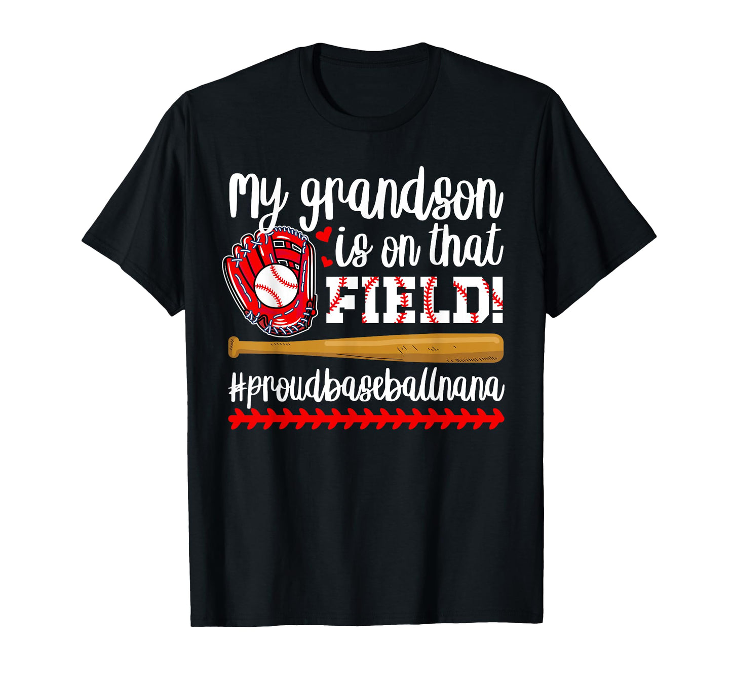 That Field Proud Baseball Nana Baseball T-Shirt - Aesthetic Graphic Unisex - T-Shirt, Sweatshirt, Hoodie