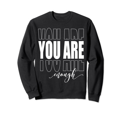 Dear Person Behind Me You Are Sweatshirt - Custom Art Print for Adults - T-Shirt, Sweatshirt, Hoodie