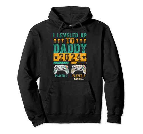 I Leveled Up To Daddy 2024 Fathers Day Hoodie - Minimalist Print Men Women - T-Shirt, Sweatshirt, Hoodie