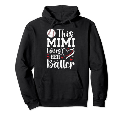 Mimi Loves Her Baller Baseball Mimi Hoodie - Graphic Print for Adults - T-Shirt, Sweatshirt, Hoodie