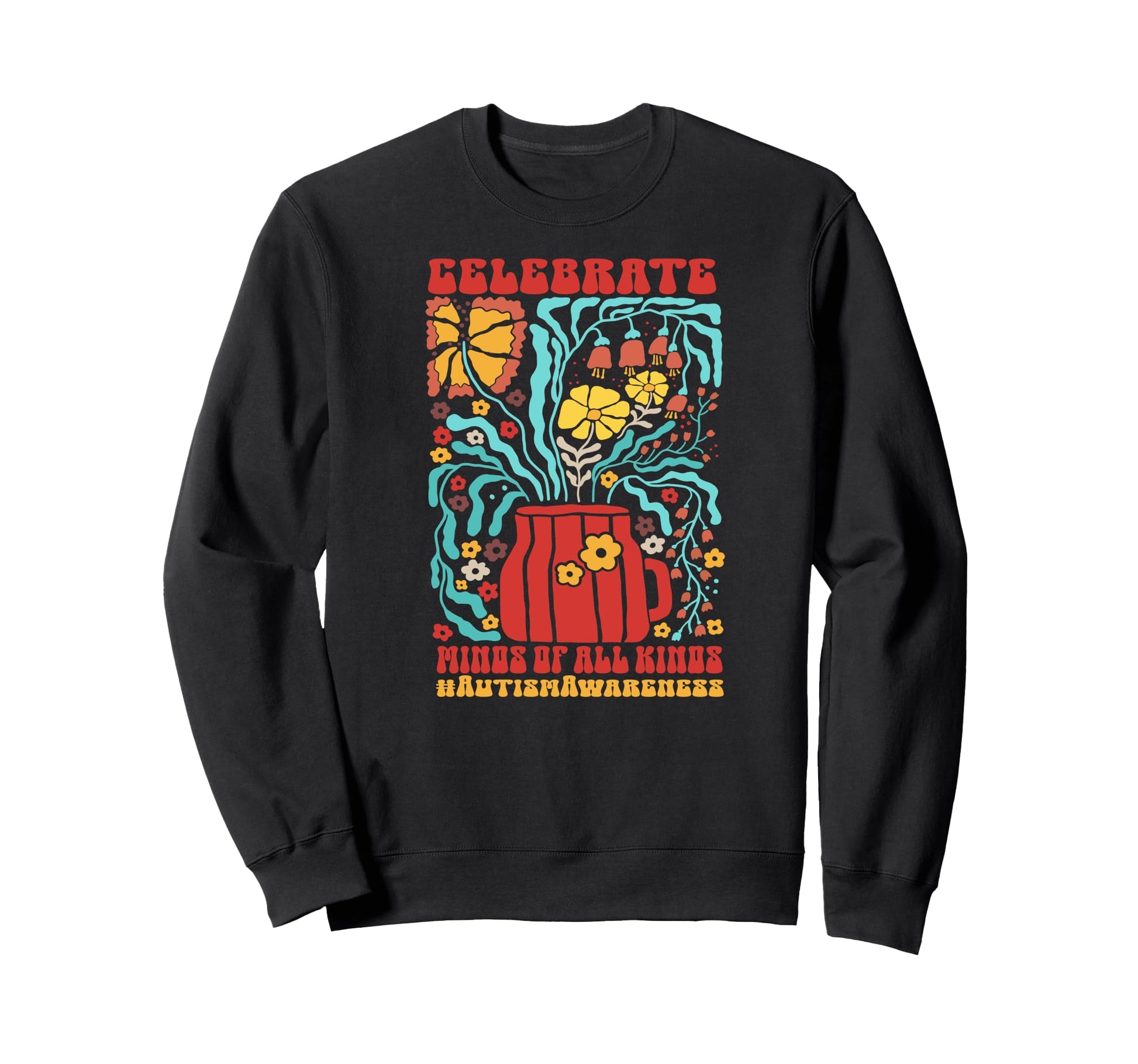 Autism Celebrate Minds All Kinds Sweatshirt - Graphic Print for Adults - T-Shirt, Sweatshirt, Hoodie