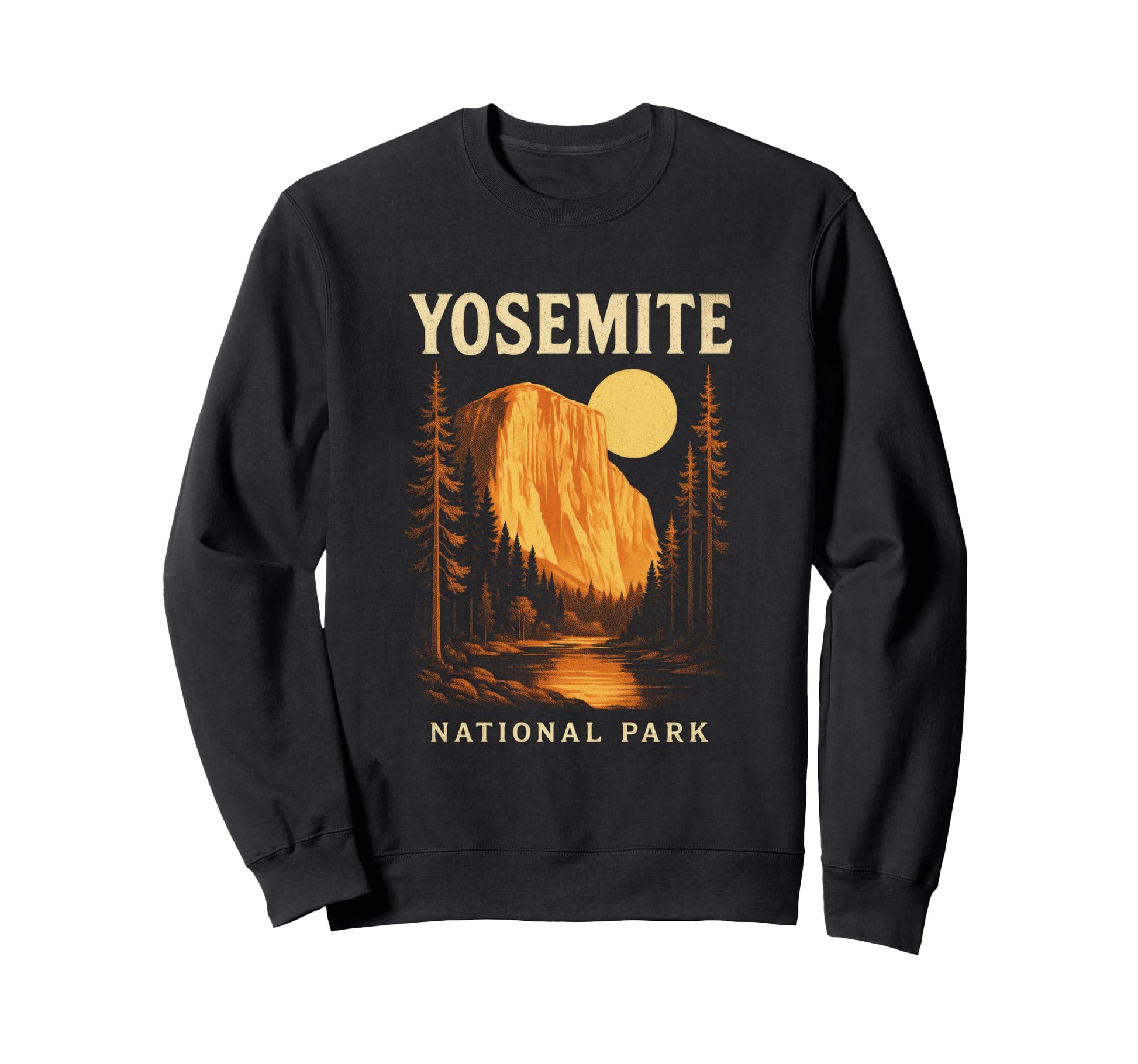 Yosemite National Park California Nature Sweatshirt - Unique Graphic Unisex - T-Shirt, Sweatshirt, Hoodie