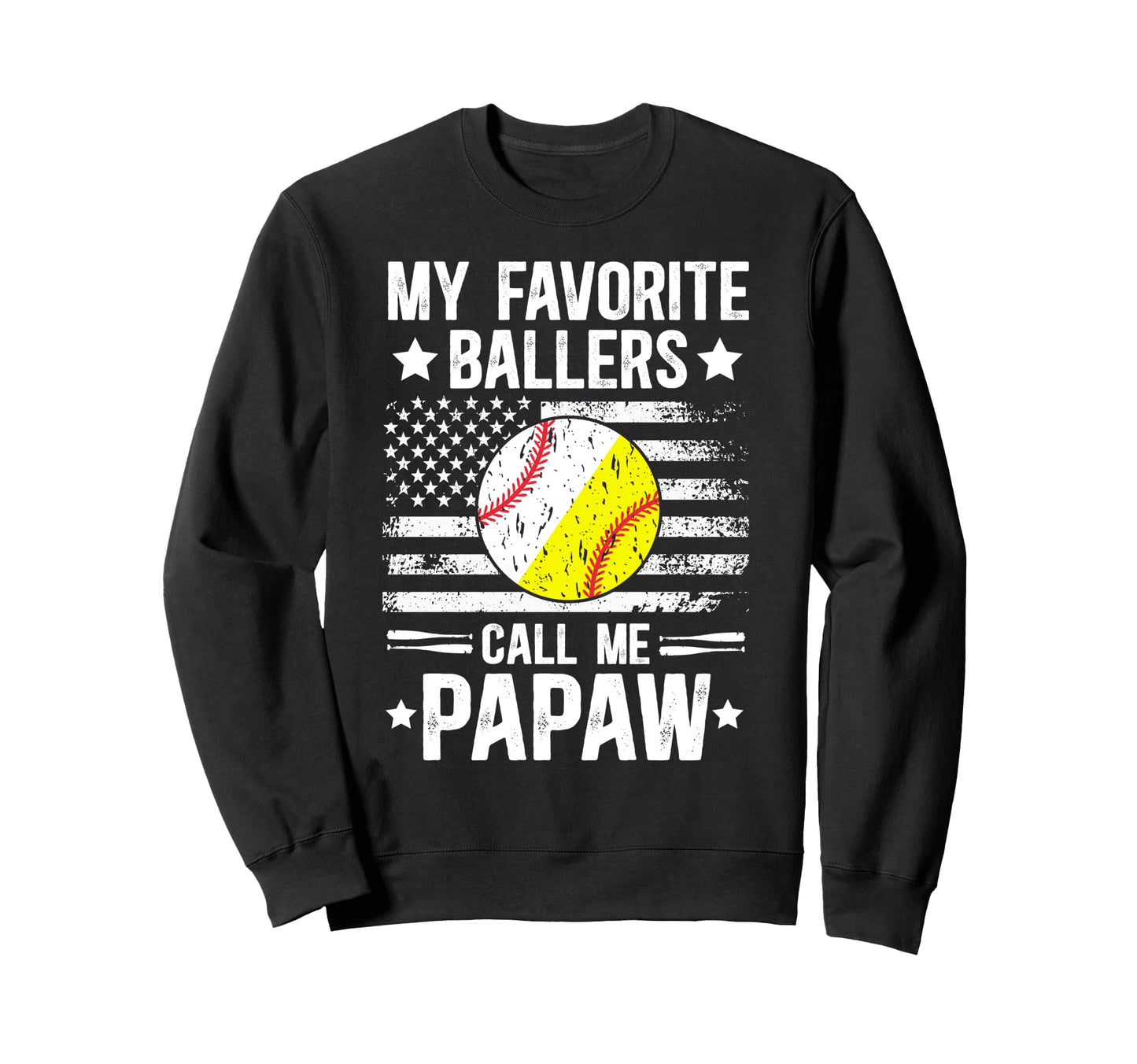 My Favorite Ballers Call Me Sweatshirt - Novelty Apparel Men Women - T-Shirt, Sweatshirt, Hoodie