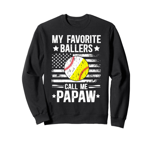 My Favorite Ballers Call Me Sweatshirt - Novelty Apparel Men Women - T-Shirt, Sweatshirt, Hoodie