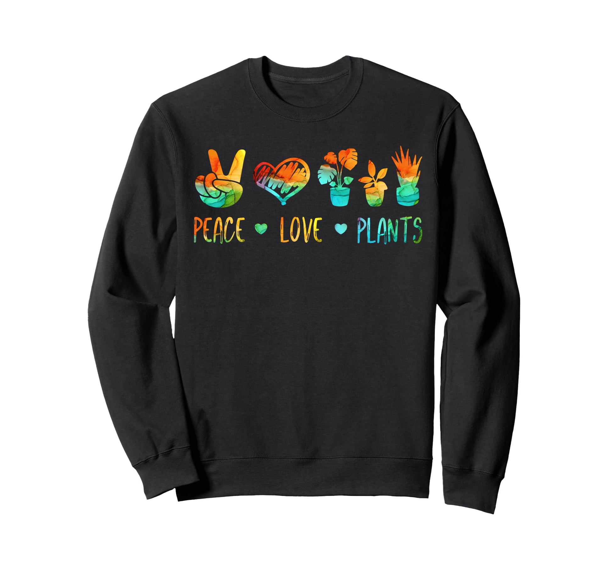 Peace Love And Plants Sweatshirt - Custom Art Print Unisex - T-Shirt, Sweatshirt, Hoodie