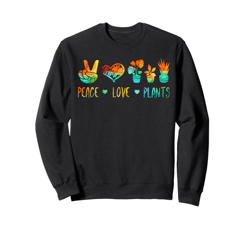 Peace Love And Plants Sweatshirt - Custom Art Print Unisex - T-Shirt, Sweatshirt, Hoodie