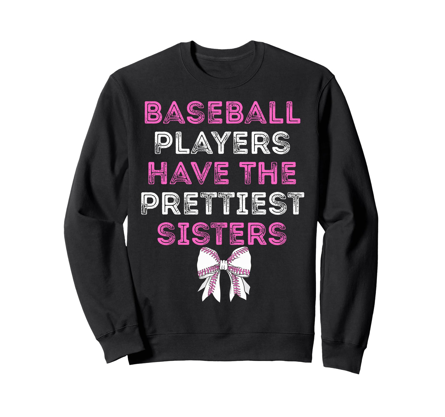 Funny Baseball Players Have Sweatshirt - Fun Novelty Design Unisex - T-Shirt, Sweatshirt, Hoodie