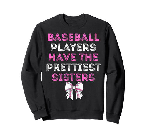 Funny Baseball Players Have Sweatshirt - Fun Novelty Design Unisex - T-Shirt, Sweatshirt, Hoodie