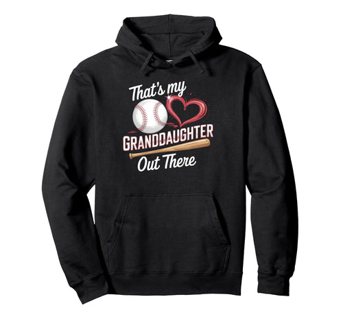 Thats My Granddaughter Baseball Grandma Hoodie - Graphic Print Men Women - T-Shirt, Sweatshirt, Hoodie