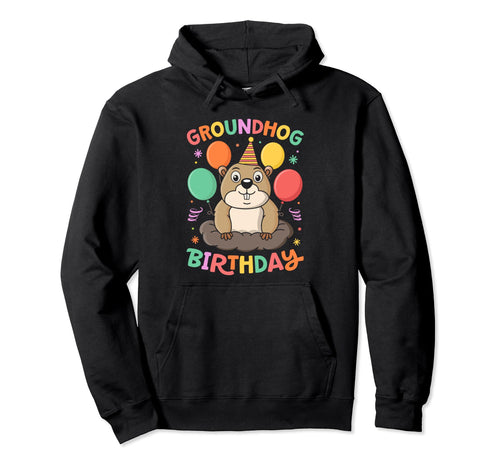 Groundhog Day Birthday Party Hat Hoodie - Unique Graphic Men Women - T-Shirt, Sweatshirt, Hoodie
