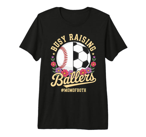 Baseball Soccer Flowers Mom Both Busy T-Shirt - Graphic Print Men Women - T-Shirt, Sweatshirt, Hoodie