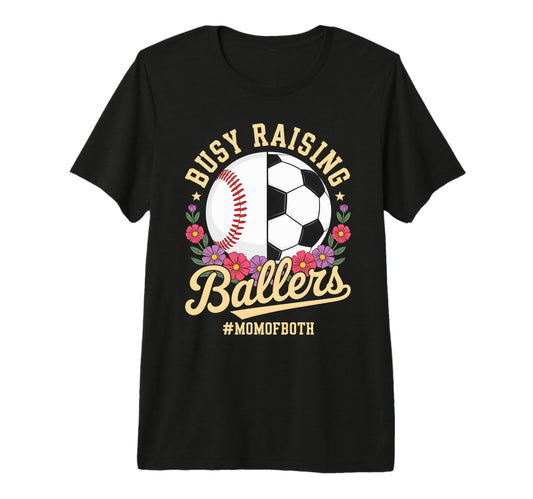Baseball Soccer Flowers Mom Both Busy T-Shirt - Graphic Print Men Women - T-Shirt, Sweatshirt, Hoodie