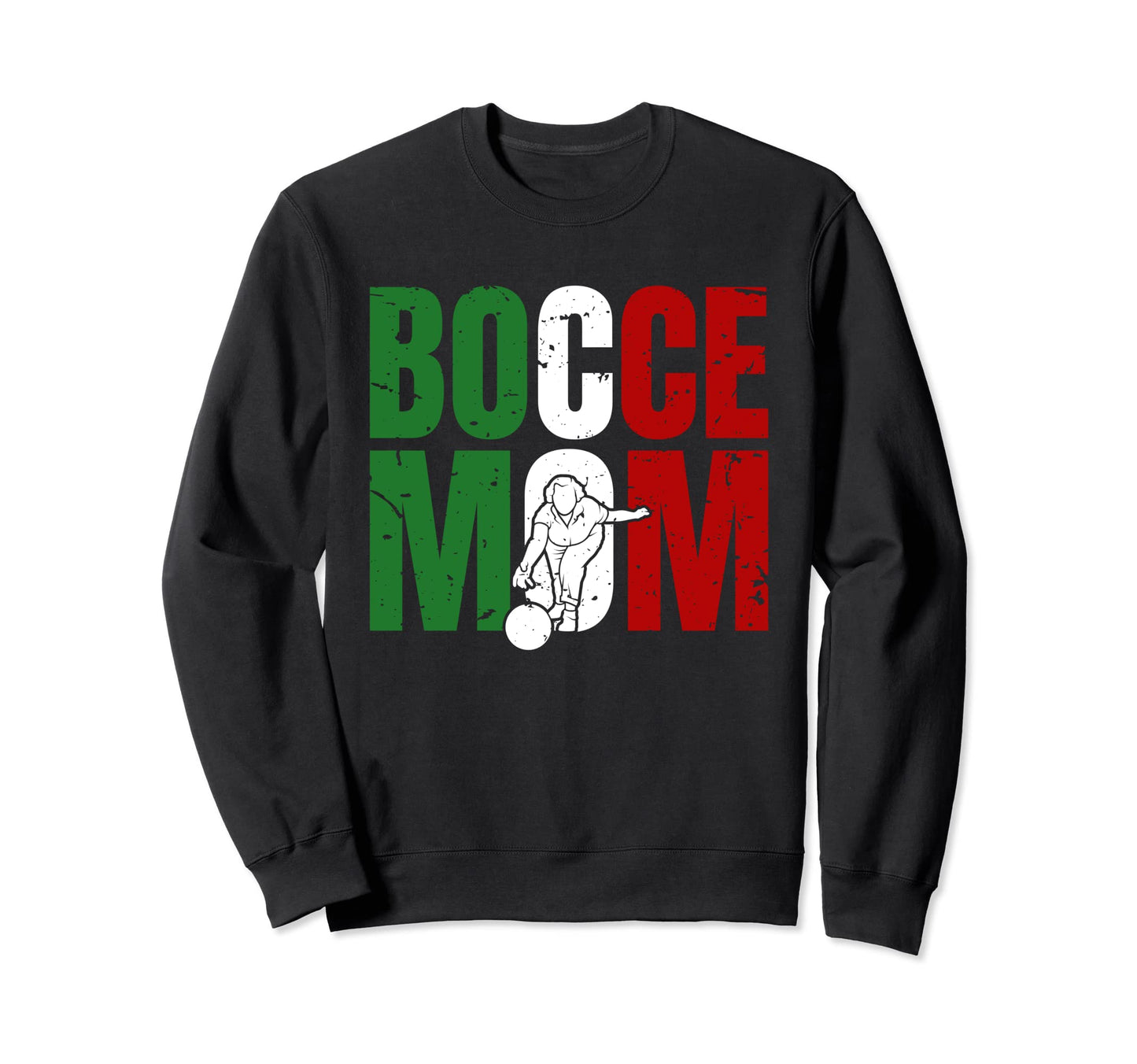 Bocce Mom Mom Mommy Mothers Day Sweatshirt - Casual Everyday Wear Unisex - T-Shirt, Sweatshirt, Hoodie