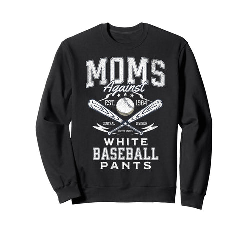 Funny Baseball Mom Moms Against Sweatshirt - Minimalist Print for Adults - T-Shirt, Sweatshirt, Hoodie