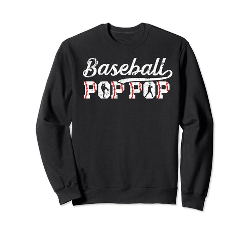 Baseball Pop Pop Grandpa Pop Pop Sweatshirt - Unique Graphic Men Women - T-Shirt, Sweatshirt, Hoodie