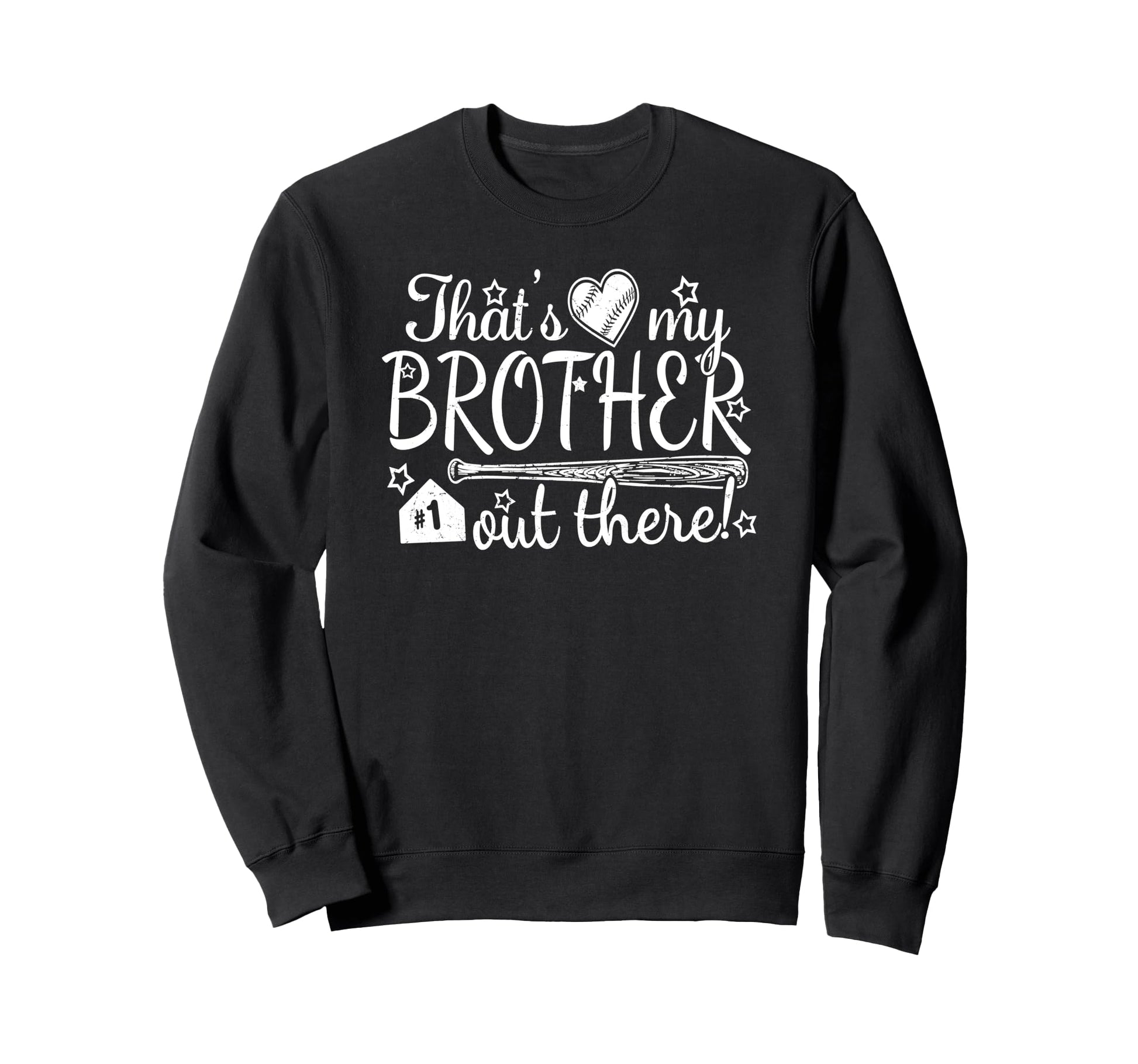 Thats My Brother Out There 1 Biggest Sweatshirt - Minimalist Print Unisex - T-Shirt, Sweatshirt, Hoodie