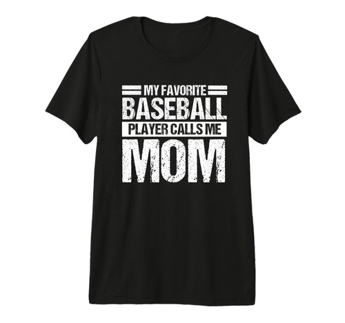 My Favorite Baseball Player Calls Me T-Shirt - Trendy Graphic for Adults - T-Shirt, Sweatshirt, Hoodie