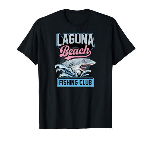 Laguna Beach Fishing Club California T-Shirt - Streetwear Style Men Women - T-Shirt, Sweatshirt, Hoodie