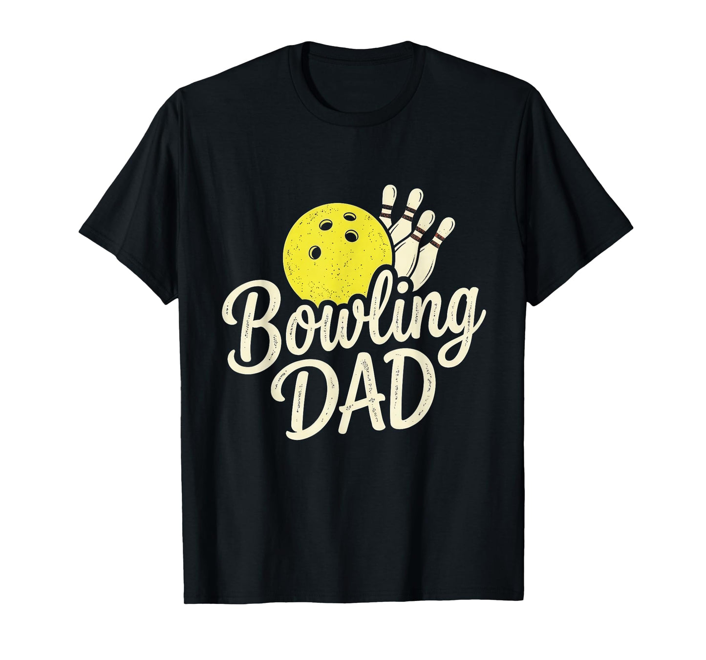 Bowling Dad Happy Fathers Day Birthday T-Shirt - Fun Novelty Design Unisex - T-Shirt, Sweatshirt, Hoodie