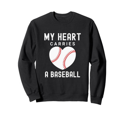 Baseball Mom Life My Heart Carries Sweatshirt - Graphic Print Unisex - T-Shirt, Sweatshirt, Hoodie
