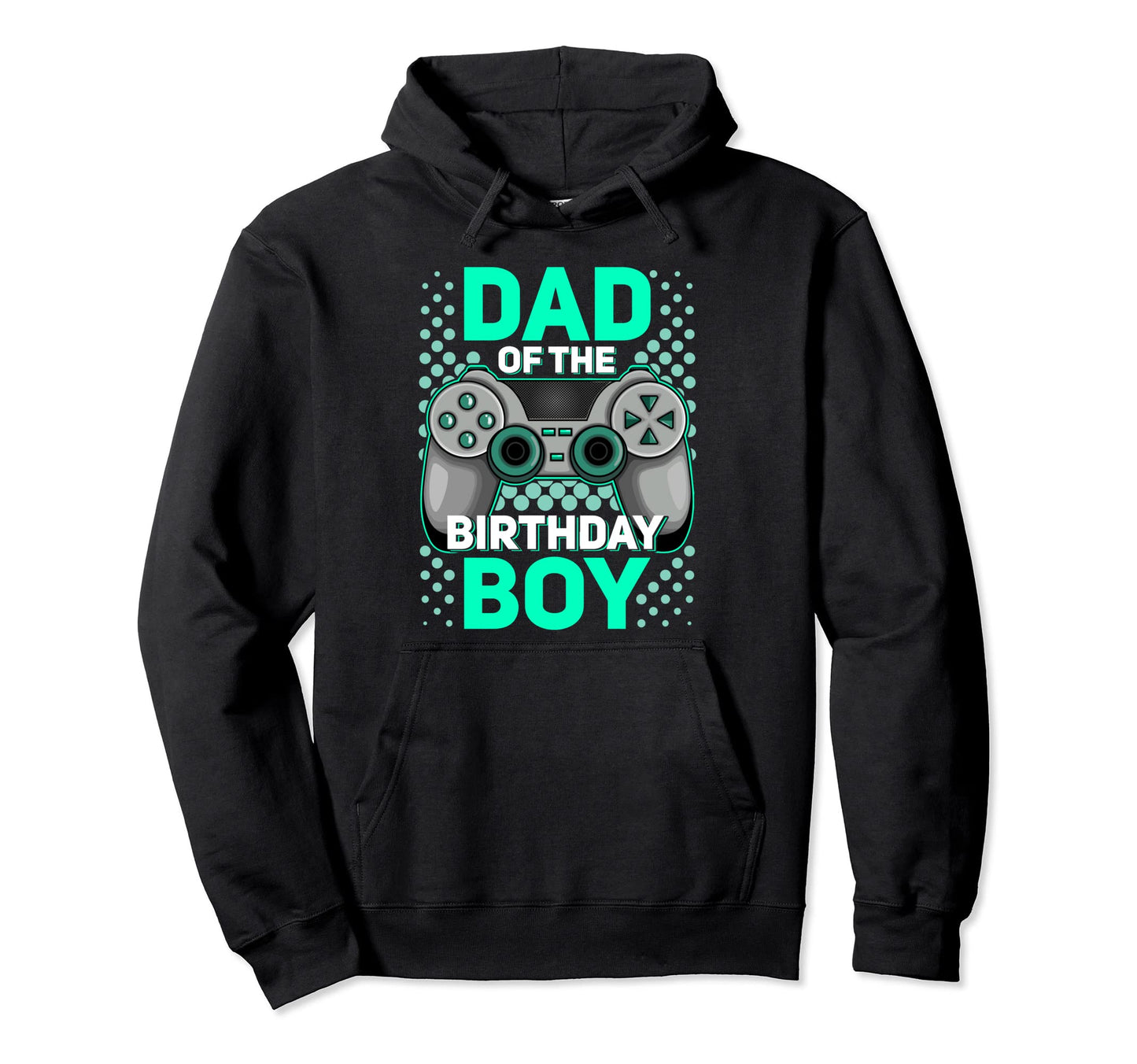 Dad Birthday Matching Video Gamer Hoodie - Novelty Apparel Men Women - T-Shirt, Sweatshirt, Hoodie