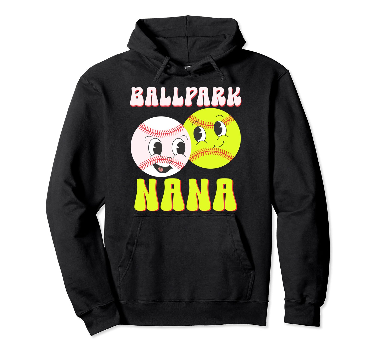 Ballpark Nana Baseball Softball Nana Hoodie - Trendy Graphic Unisex - T-Shirt, Sweatshirt, Hoodie