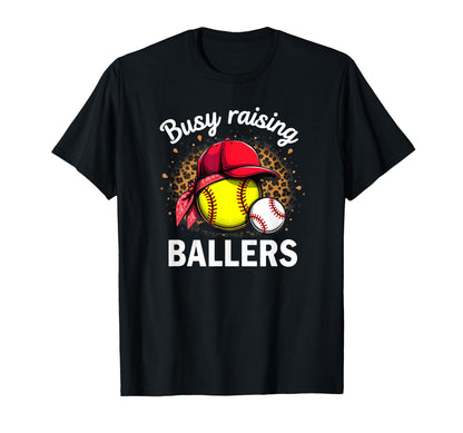 Busy Raising Ballers Softball Baseball Mom T-Shirt - Unique Graphic Unisex - T-Shirt, Sweatshirt, Hoodie