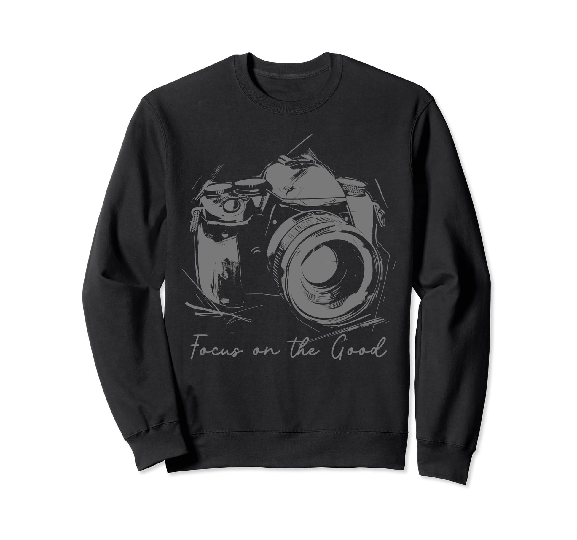 Photographer Focus Good Camera Sweatshirt - Aesthetic Graphic for Adults - T-Shirt, Sweatshirt, Hoodie