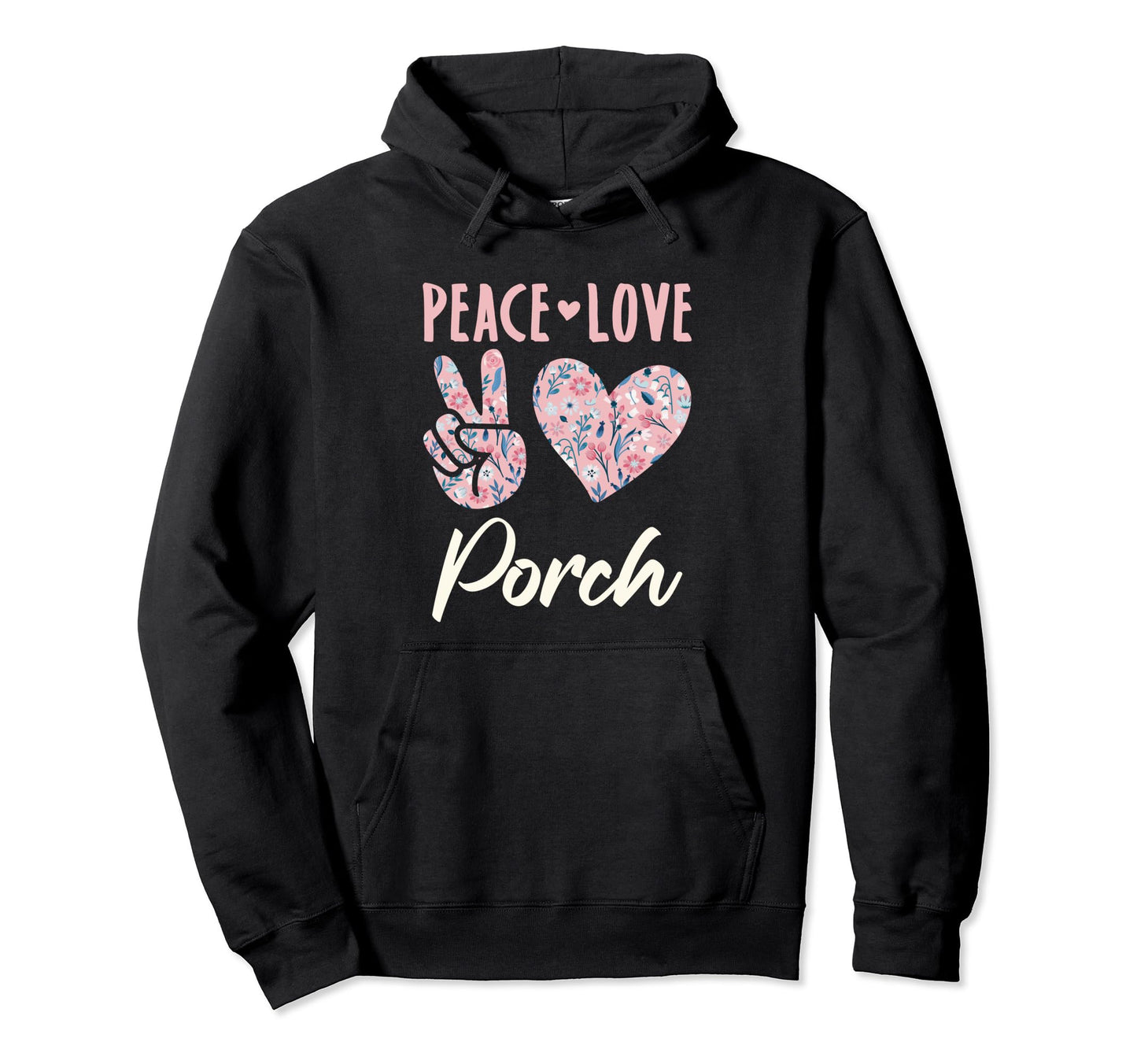 Peace Love Porch Gifts And Sweatshirt - Custom Art Print Unisex - T-Shirt, Sweatshirt, Hoodie